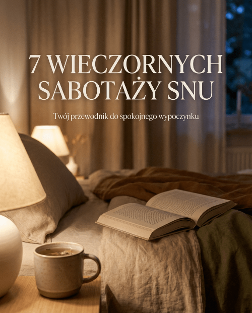 E-Book „7 wieczornych sabotaży snu"